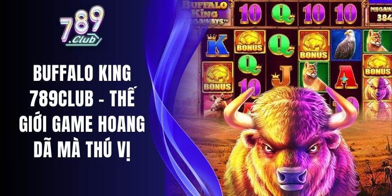 Buffalo King 789club