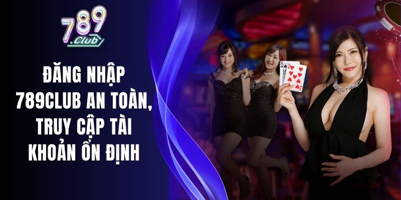 Đăng nhập 789Club